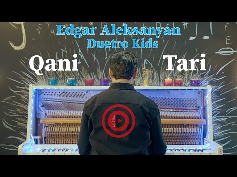 Edgar Aleksanyan feat. Duetro Kids - Qani Tari