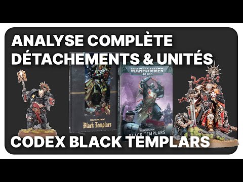 Analyse Complète du Codex Black Templars: TRÈS FORT, et très fun!