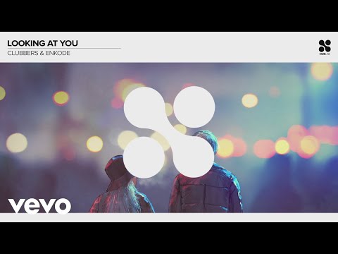 Clubbers, Enkode - Looking At You (Pseudo Video)
