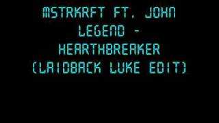 Remix #1 - Mstrkrft ft. John Legend - Heartbreaker (Laidback Luke Edit)