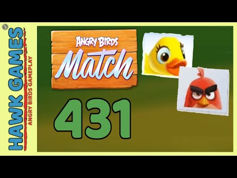Angry Birds Match ⭐ Level 431 - Walkthrough, No Boosters