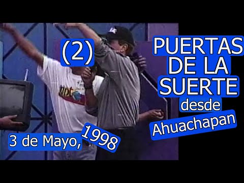 0294 Puertas De La Suerte Desde Ahuachapán (Parte 2) - Domingo Para Todos, 3 de Mayo 1998