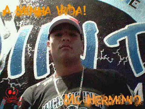 Mc Herminio - A Minha Vida