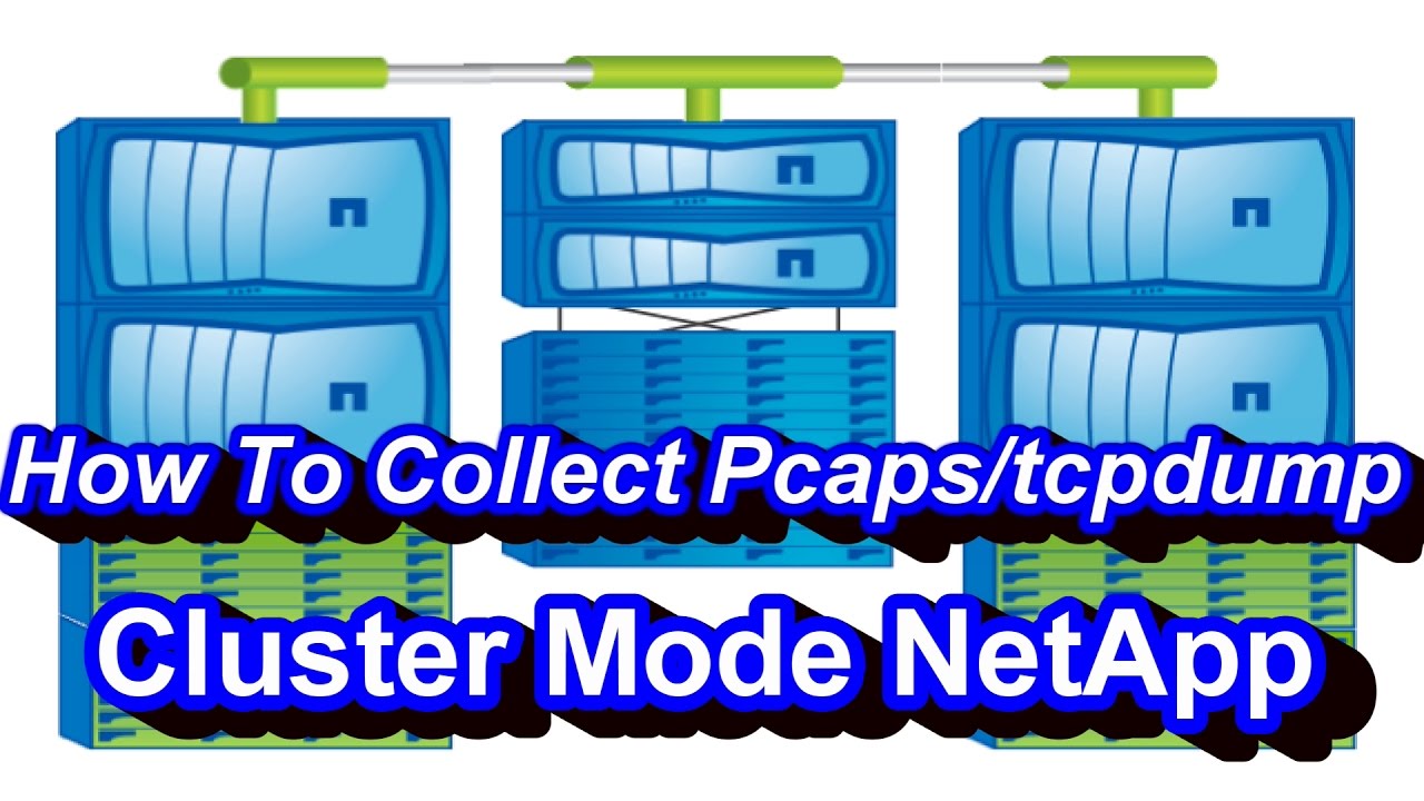 How To Collect Pcaps Or tcpdump In Netapp Cluster Mode