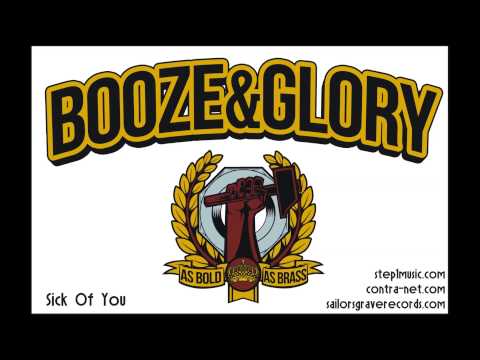 Booze&Glory - Sick Of You