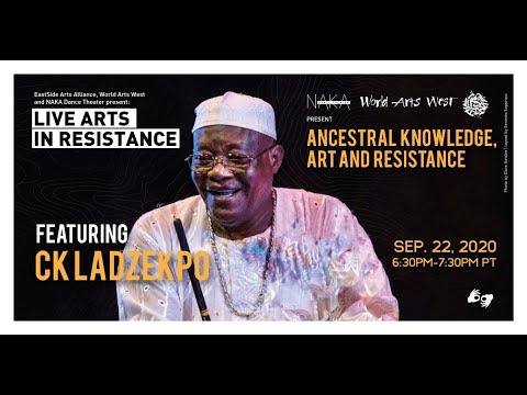 Live Arts In Resistance featuring CK Ladzekpo