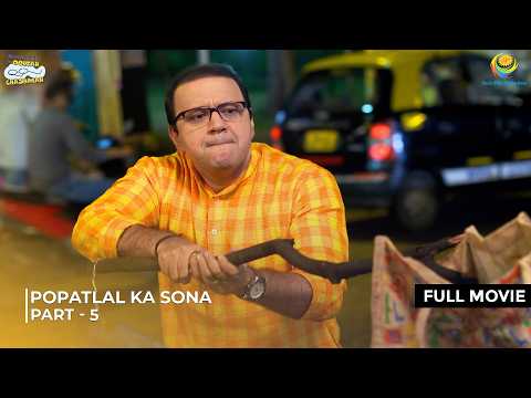 Popatlal ka Sona! | FULL MOVIE | Part 5 | Taarak Mehta Ka Ooltah Chashmah Ep 3521 - 3523