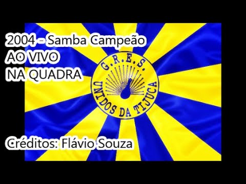 Unidos da Tijuca 2004 - Samba Campeão AO VIVO NA QUADRA