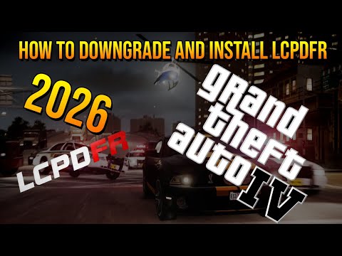 How To Downgrade and Install LCPDFR 2026