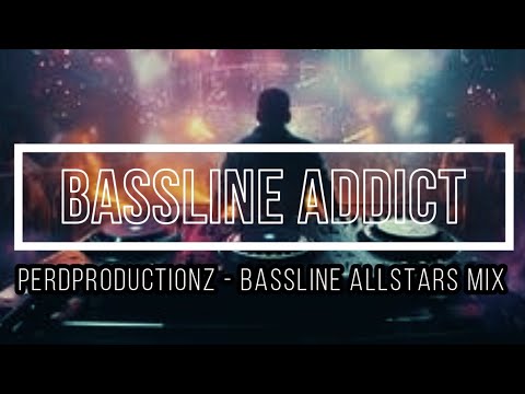 PerdProductionz - Bassline Allstars Mix