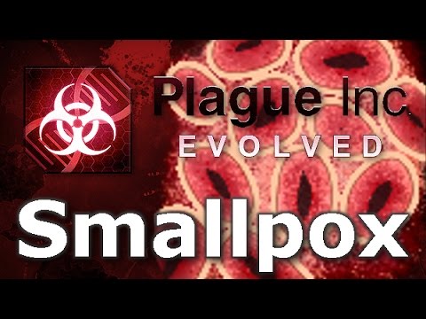 Plague Inc: Official Scenarios - Smallpox (Mega Brutal)