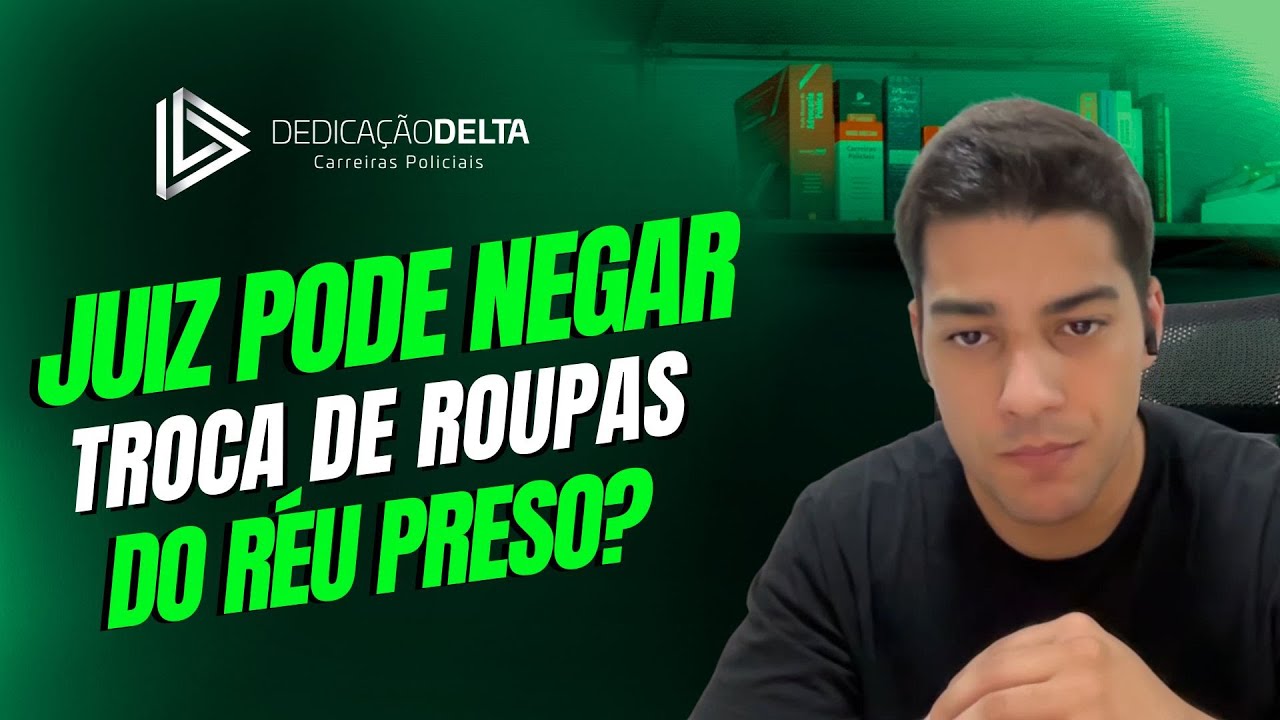 Pode o Juiz indeferir que o réu troque de roupas para outras diversas do uniforme do presídio?