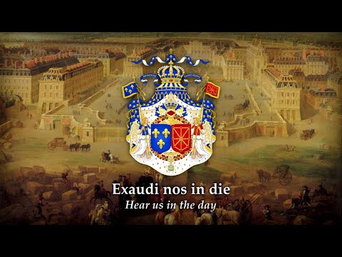 Domine salvum fac Regem (Lord, save the King; 1515) De facto Anthem • Kingdom of France (987–1792)