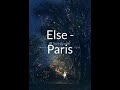 ELSE - PARIS 30 MINUTES