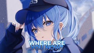 The FifthGuys, DiFi &amp; CASSIE - Where Are You Now [Nightcore]