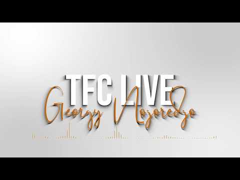 TFC LIVE FT GEORGY NOJREDJO