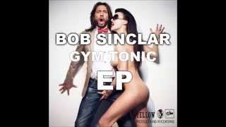 Bob Sinclar - Gym Tonic (Original Mix)