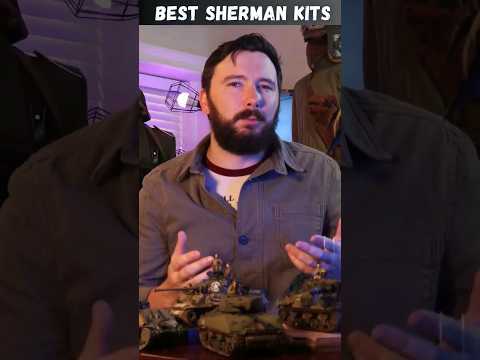 What's the BEST Sherman Tank Model Kit!? 🤔