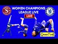 🔴 SERVETTE 0-7 CHELSEA (WOMEN CHAMPIONS LEAGUE) LIVE WATCH ALONG