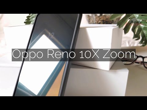 Oppo Reno 10X Zoom Chatterers Review