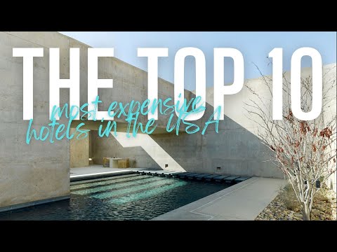 Top 10 Most Expensive Hotels in the USA - Most Expensive Hotels 2021