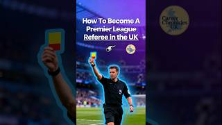 How To Become A Premier League Referee in the UK?