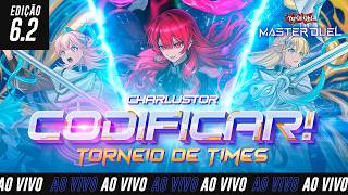 CODIFICAR! TORNEIO DE TIMES CHARLUSTOR - 6.2 | Yu-Gi-Oh! Master Duel