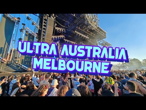 Ultra Australia 2024 @ Melbourne Ravelog ft. Will Sparks, Steve Aoki, Zedd, Armin Van Buuren