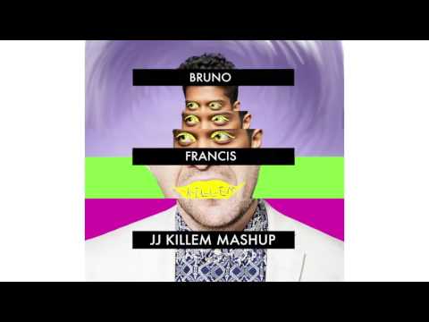 Bruno Francis (JJ Killem Mashup)