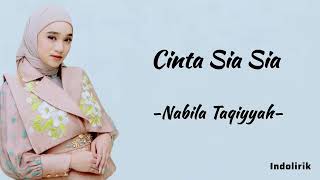 Download lagu Cinta Sia Sia - Nabila Taqiyyah | Lirik Lagu mp3