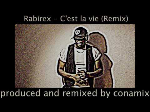 Rabirex - C'est la vie (Remix)