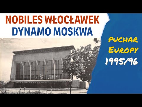 Nobiles Włocławek - Dynamo Moskwa (Puchar Europy 1995/96)