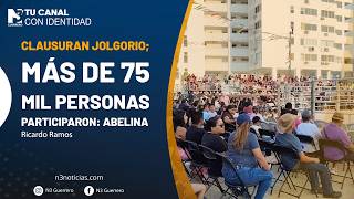 Clausuran Jolgorio; más de 75 mil personas participaron: Abelina