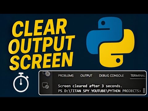 How To Clear Output Screen In Python Quick Tutorial Python Project Titan Spy