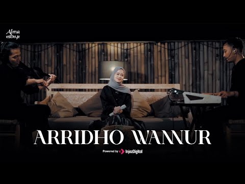 ALMA ESBEYE - ARRIDHO WANNUR  | الرضا والنور