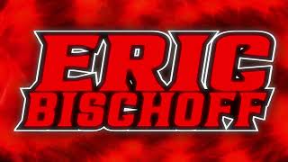 Eric Bischoff - Titantron/Entrance Video - Custom - 2022 “I'm Back"