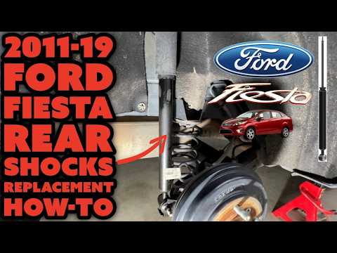 2011-2019 Ford Fiesta Rear Shocks Replacement How-To