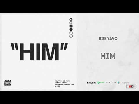 Big Yavo - "HIM"
