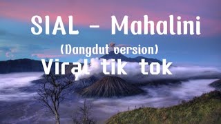 Download lagu SIAL - Mahalini  (Dangdut version) cover Waode/Viral tik tok mp3