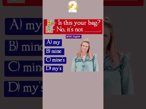 My, Mine, Mine's Or...? | Can You Answer This English Grammar Quiz-1061?
