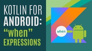 Download the video "Kotlin for Android Developers #6: "when" Expressions"