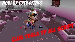 Global Exploiter Channel Videos - roblox exploiting club tesla tp all script
