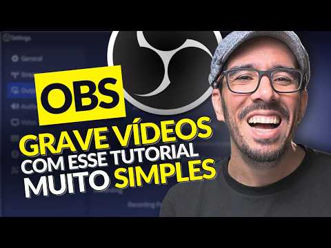 [SIMPLES] Como GRAVAR VÍDEOS e CURSOS com OBS Studio
