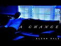 Glenn Dale - A Chance (HUFF 47)
