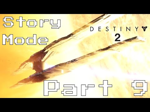 Destiny 2: Story Mode Part 9 (PS4 Pro)