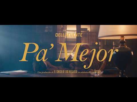 Videoclip de Dellafuente - Pa mejor