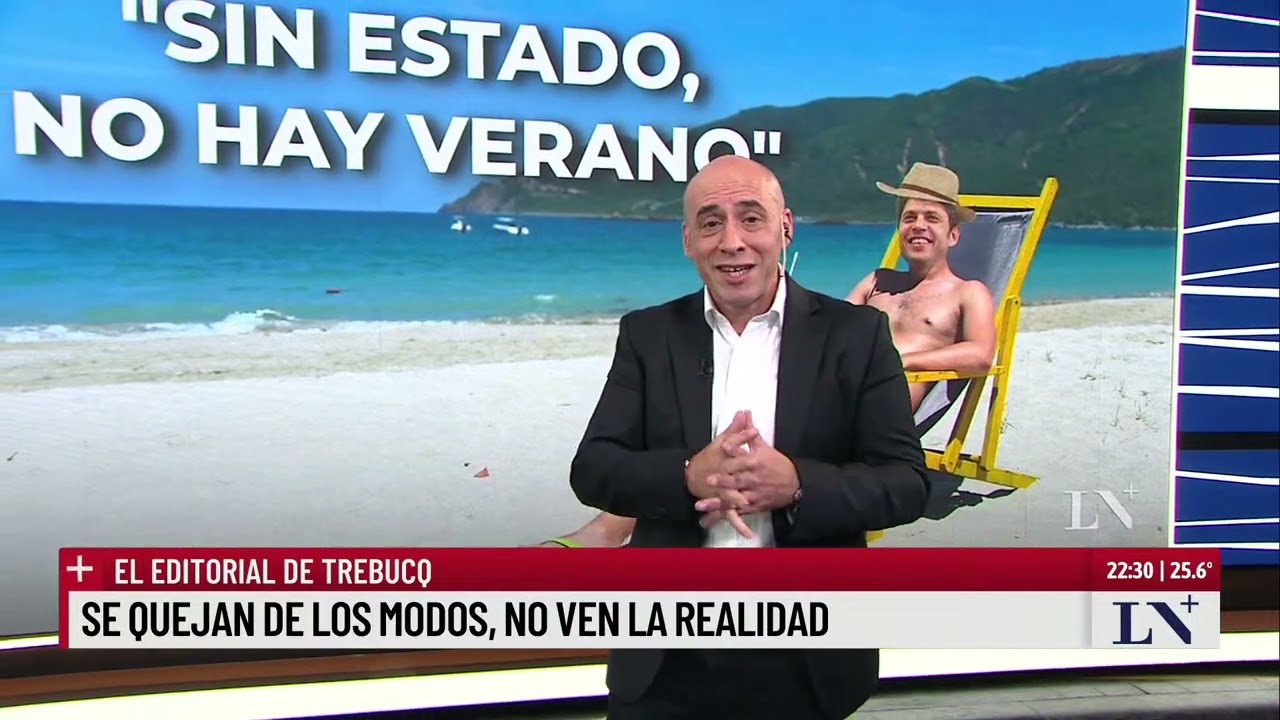 Se quejan de los modos, no ven la realidad. El editorial de Trebucq.