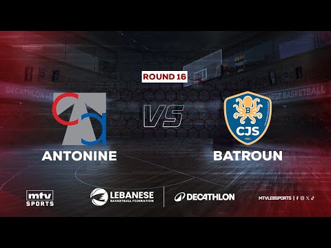 Decathlon Lebanese Basketball Championship | Round 16 - Antonine vs Batroun