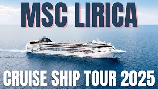 MSC Lirica Cruise Ship Tour & Review | MSC Lirica 2025 | MSC Cruises