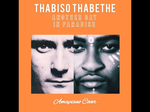 Phil Collins- Another Day In Paradise (Amapiano Cover by Thabiso Thabethe)